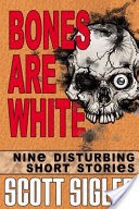 Bones are White