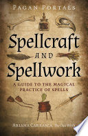 Pagan Portals - Spellcraft and Spellwork