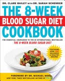 The 8-Week Blood Sugar Diet Cookbook