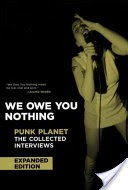 We Owe You Nothing: Expanded Edition