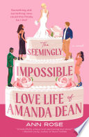 The Seemingly Impossible Love Life of Amanda Dean