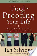 Foolproofing Your Life