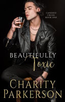 Beautifully Toxic