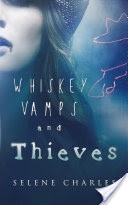 Whiskey, Vamps, and Thieves