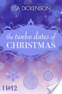 The Twelve Dates of Christmas: Dates 11 and 12