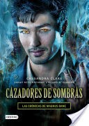 Cazadores de sombras. Las Crnicas de Magnus Bane (Edicin mexicana)