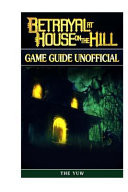 Betrayal at House on the Hill Game Guide Unofficial