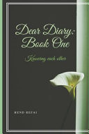 Dear Diary: Book One: Knowing Each Other