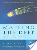 Mapping the Deep: The Extraordinary Story of Ocean Science