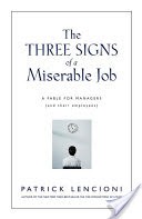 The Three Signs of a Miserable Job
