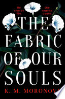 The Fabric of Our Souls