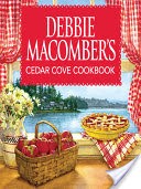 Debbie Macomber's Cedar Cove Cookbook