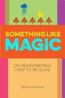 Something Like Magic