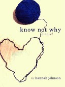 Know Not Why: A Novel