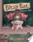 Bitsy Bat, School Star