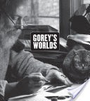Gorey's Worlds