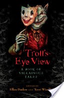 Troll's-Eye View