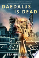 Daedalus Is Dead