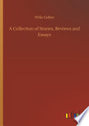 A Collection of Stories, Reviews and Essays