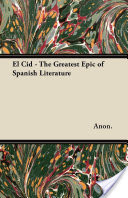 El Cid - The Greatest Epic of Spanish Literature