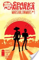Thrilling Adventure Hour Presents: Sparks Nevada: Marshal On Mars #1