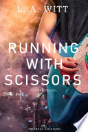 Running with scissors