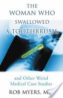 The Woman Who Swallowed a Toothbrush