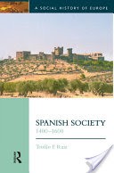 Spanish Society, 1400-1600