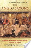A Brief History of the Anglo-Saxons