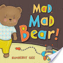 Mad, Mad Bear!