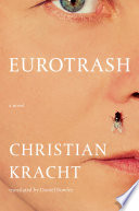 Eurotrash: A Novel