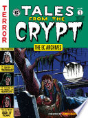 The EC Archives: Tales from the Crypt Volume 1