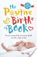 The Positive Birth Book