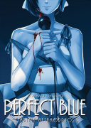 Perfect Blue: Complete Metamorphosis