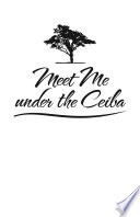 Meet Me under the Ceiba