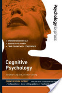 Psychology Express: Cognitive Psychology (Undergraduate Revision Guide)