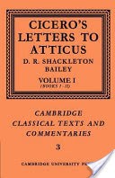Cicero: Letters to Atticus: Volume 1
