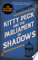 Kitty Peck and the Parliament of Shadows
