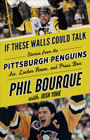 If These Walls Could Talk: Pittsburgh Penguins