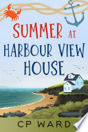 Summer at Harbour View House