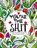 You're the Shit