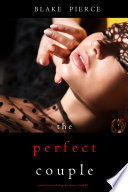 The Perfect Couple (A Jessie Hunt Psychological Suspense ThrillerBook Twenty)