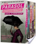 The Parasol Protectorate Boxed Set