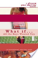 What If . . . All the Boys Wanted You