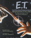 ET: The Extra-Terrestrial From Concept to Classic