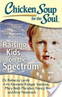 Chicken Soup for the Soul: Raising Kids on the Spectrum
