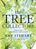 The Tree Collectors