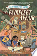 The A&A Detective Agency: The Fairfleet Affair