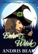 Enter the Witch