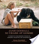 Jane Goodall: 50 Years at Gombe